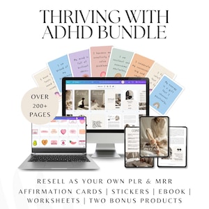 May include: A digital product bundle for people with ADHD. The bundle includes affirmation cards, stickers, an ebook, worksheets, and two bonus products. The image shows a laptop, a desktop computer, and several digital products.