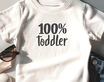 100% Toddler T-Shirt, Funny Kids Shirt, Funny Toddler Tee, Silly Boys and Girls Top, Cute Gender-Neutral Clothing, Playful Kids Gift