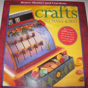 Crafts to Make & Sell Better Homes and Gardens 2000 HB/DJ 1000 Projects Paint Christmas Flea Market image 1