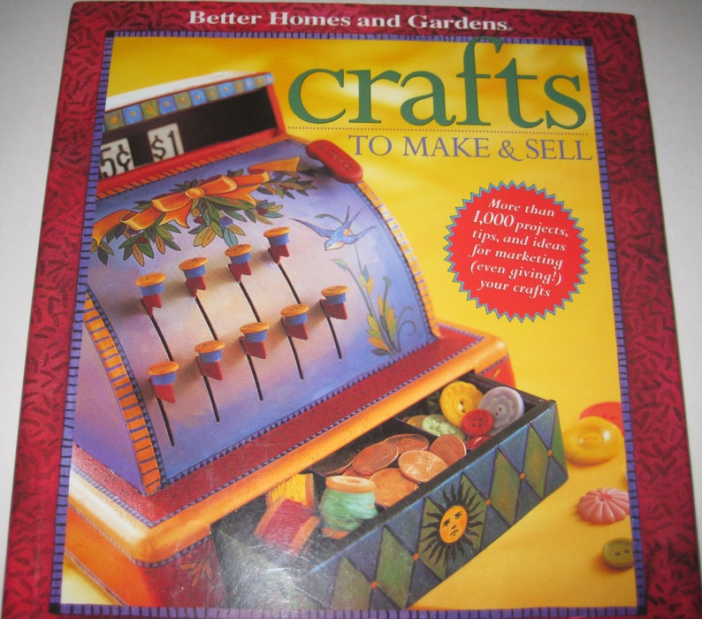 Crafts to Make & Sell Better Homes and Gardens 2000 HB/DJ 1000 Projects Paint Christmas Flea Market image 1