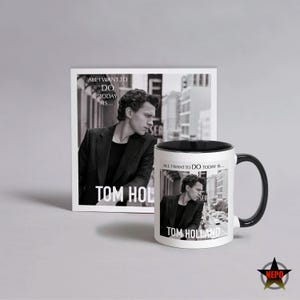 Tom Holland Birthday Card, Best Tom Holland Gift Set, Tom Holland Mug, Coffee Cup - All I Want To DO Today Is...Tom Holland