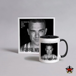 Robbie Williams Geburtstagsgeschenk-Set, Robbie Williams Tasse, Beste Tee-Kaffeetasse, Geschenkset - Alles, was ich heute tun möchte, ist ... Robbie Williams