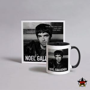 Noel Gallagher Mug, Noel Gallagher Birthday Card, Best Noel Gallagher Gift Set - You&#39;re The Only God That I Will Ever Need...Noel Gallagher