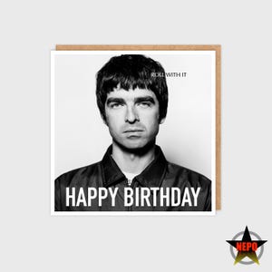 Noel Gallagher Birthday Card, Best Noel Gallagher Gift Set, Noel Gallagher Tea Coffee Cup - You&#39;ve Got To Roll With It...Noel Gallagher