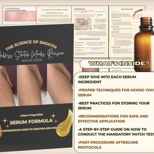 May include: A serum guide titled "The Science of Smooth Inkless Stretch Marks Revision" with a dark cover. The guide includes images of arms and text detailing serum ingredients, mixing techniques, storage, and application.