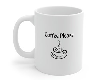 Coffee Please 11oz White Ceramic Mug