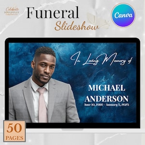 May include: A digital funeral slideshow template on a computer screen. The design features a photo of a man in a suit, with text that reads "In Loving Memory of MICHAEL ANDERSON" and dates. The Canva logo is visible.
