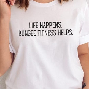 Funny Bungee Fitness Shirt, Bungee Workout Shirt, Gift for Bungee Instructor, Gift for Bungee Lover, Bungee Obsessed Shirt, Bungee T Shirt
