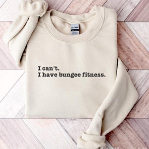 Funny Bungee Fitness Sweatshirt, Bungee Workout Crewneck, Gift for Bungee Instructor, Gift for Bungee Lover, Bungee Obsessed, Bungee Present