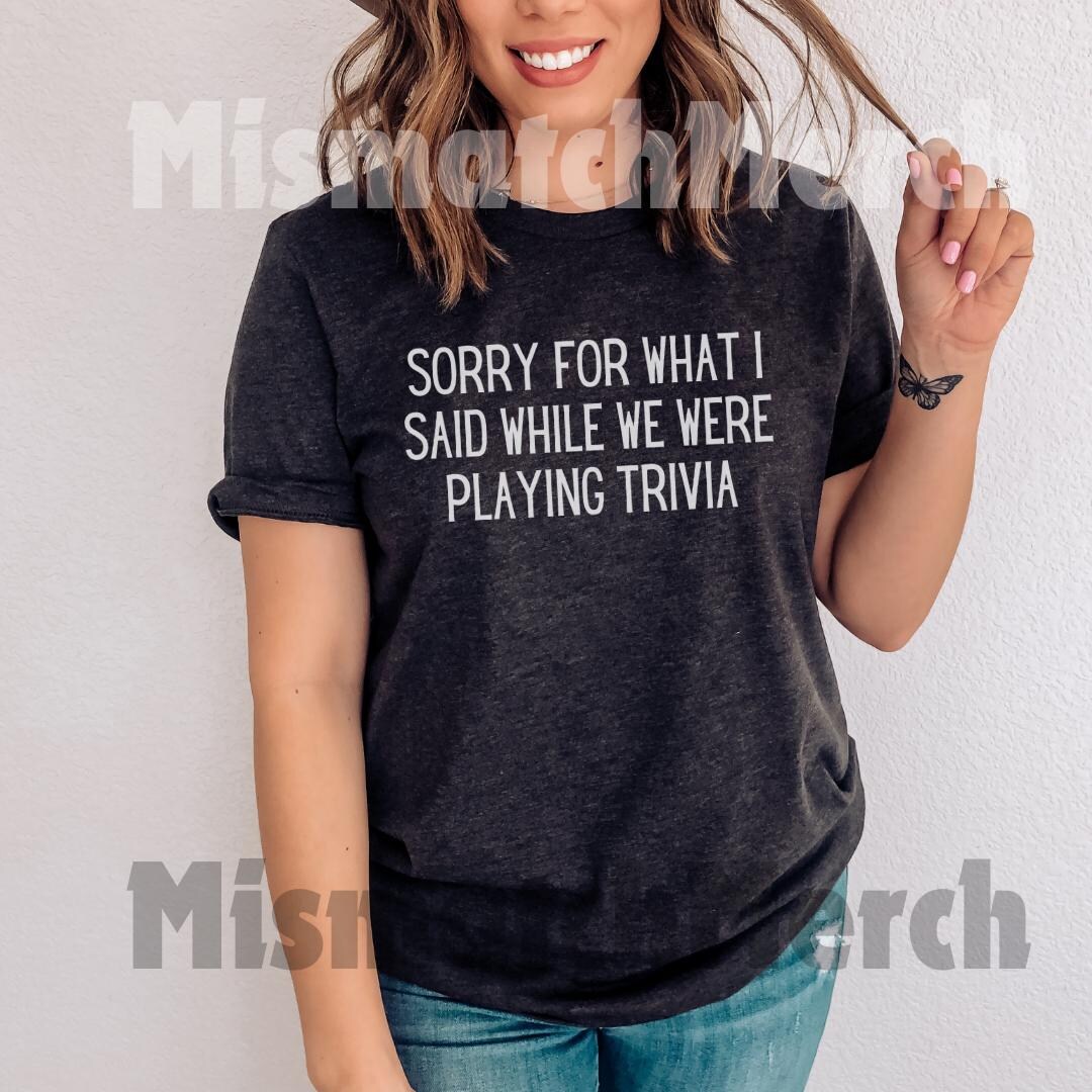 Trivia Shirts Funny Trivia Shirt for Trivia Game Lover, Trivia Night Tee, Gift for ...