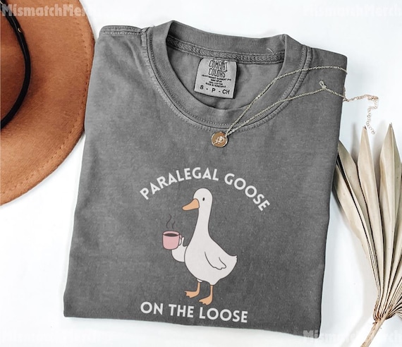 Comfort Colors® Funny Paralegal Goose Shirt, Legal Assistant Gift, Case Manager Tee, Law Office T Shirt, Paralegal Graduate