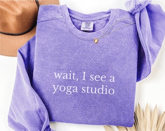 Comfort Colors® Funny Yoga Sweatshirt, Gift for Yoga Lover, Yogi Crewneck, Yoga Class Sweater