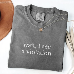 Comfort Colors® Funny Police Shirt, Police Officer Gift, Law Enforcement Top, Cop Tee, Policeman, Policewoman, Sheriff, Police Unit Apparel