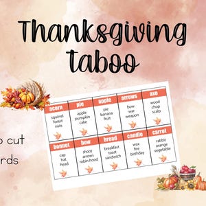 May include: Thanksgiving Taboo game card set with a watercolor background. The card features a grid with words like "pie," "apple," and "arrows." Includes text that says "easy to cut" and "40 cards."