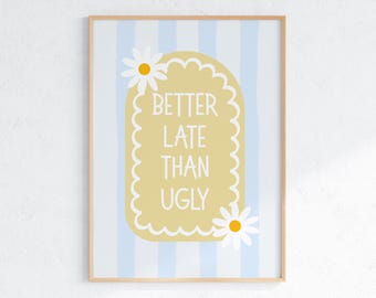 Poster retrò preppy, meglio tardi che brutto, camera da letto estetica (download digitale)