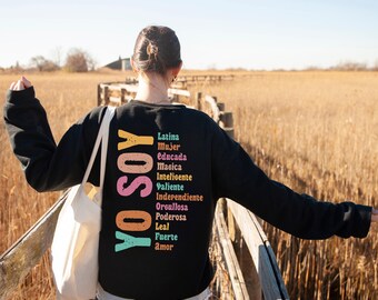 Yo Soy Sweatshirt, Mexican Latina Shirt, Trendy Hispanic Mujer Hoodie, Women Empowerment Tee, Spanish Saying Shirts, Gift for Latina, FL6061