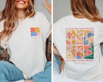 Boho Flowers Psalm Shirt, Always Have Hope Faith T-Shirt, Jesus Floral Shirt, Boho Christian T-Shirts, Aesthetic Bible Verse Gift, F1031