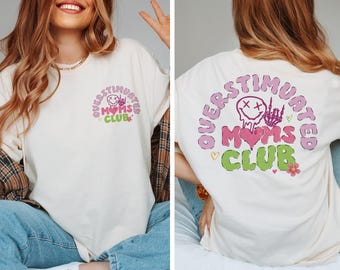 Over Stimulated Moms Club Shirt, Funny Over Stimulated Moms Sweatshirt, Retro Hoodie for Moms, Mother's Day Gift, Mom Birthday Tee, F842