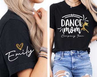 Custom Dance Mom Glitter Shirt, Personalized Dance Mom Shirt, Customized Name on The Sleeve Hoodie, Trendy Gift for Dance Lover Mom, F758