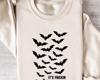Es ist Frickin Bats Sweatshirt: Lustiges Spooky Halloween Saison Rundhalsausschnitt
