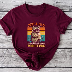 Funny Dad Shirt, Just A Dad Who Came Back With The Milk Tee, Father&#39;s Day Gift, Cute Raccoon Dad Shirt, Retro Vintage Dad Crewneck Shirts