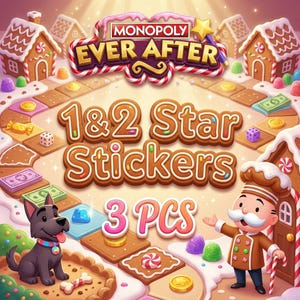 May include: A Monopoly Ever After game box with gingerbread houses, a game board, and a cartoon dog. The box features the text "1 & 2 Star Stickers" and "3 PCS". The game board has colorful candies and gingerbread pieces.