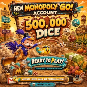 May include: A digital graphic for a Monopoly Go account featuring the text 500,000 DICE, Ready to Play, and Already linked Gmail and Facebook access. The image displays a cartoon bird, a rabbit, and a treasure chest filled with dice.