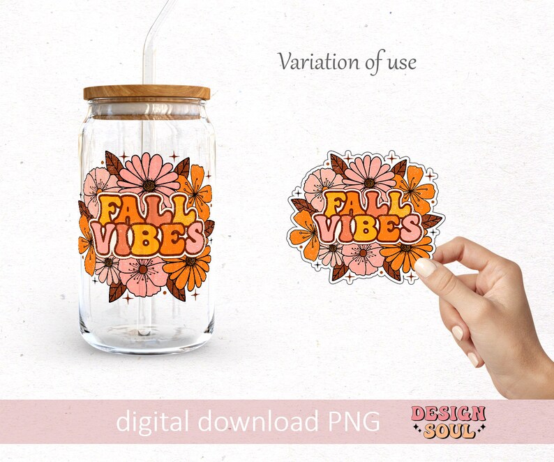 May include: A digital download of a sticker featuring the text "Fall Vibes" in a retro font surrounded by orange, pink, and brown flowers. The sticker is shown on a clear glass water bottle and in a hand.