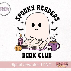 May include: A cute ghost reading a book with a steaming cup of coffee, a lit candle, and a pumpkin. The text reads "Spooky Readers Book Club".