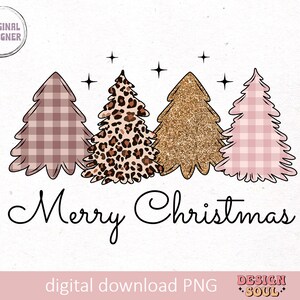 May include: A digital download of a Christmas graphic featuring four stylized Christmas trees in pink and white gingham, leopard print, and gold glitter. The text "Merry Christmas" is written below the trees.