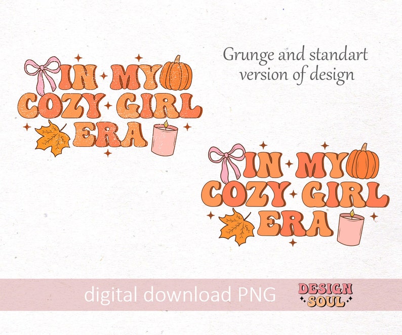 Puede incluir: Un dise&ntilde;o gr&aacute;fico de descarga digital con el texto "In My Cozy Girl Era" en un estilo de fuente retro. El dise&ntilde;o incluye una calabaza, una vela y una hoja en colores naranja y rosa.