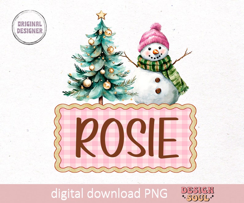 May include: A pink and white checkered sign with the name "ROSIE" in brown text. A snowman with a pink hat and green scarf is standing next to a green Christmas tree with gold ornaments.
