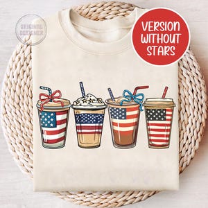 May include: Four iced coffee cups with red, white, and blue stripes, resembling the American flag, with straws and a ribbon on one cup. The text "VERSION WITHOUT STARS" is in a red circle at the top right of the image.