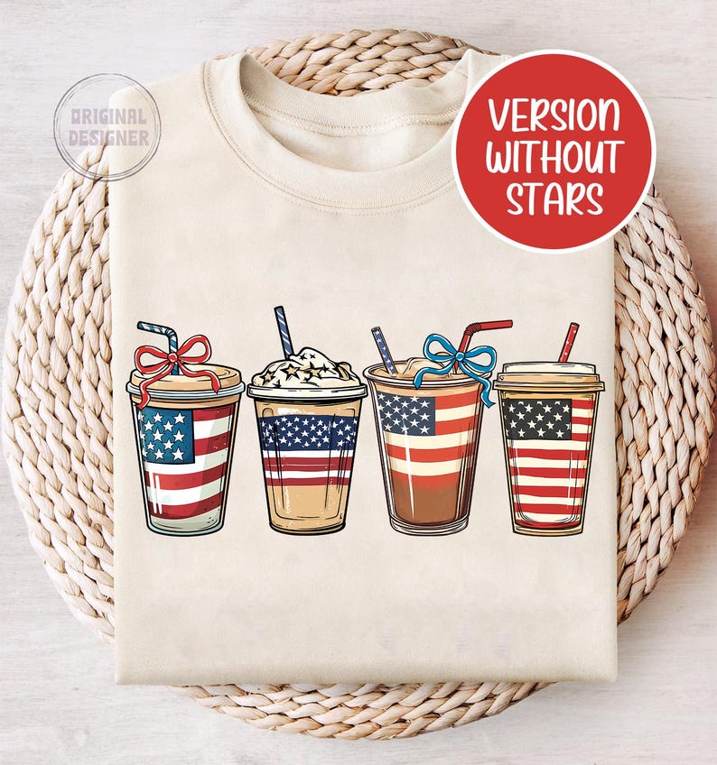 May include: Four iced coffee cups with red, white, and blue stripes, resembling the American flag, with straws and a ribbon on one cup. The text "VERSION WITHOUT STARS" is in a red circle at the top right of the image.