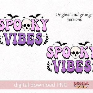 May include: A digital download of two graphic designs featuring the text "Spooky Vibes" in a pink and purple color scheme with a skull graphic. The designs are in original and grunge styles.