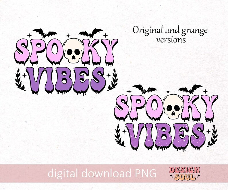 May include: A digital download of two graphic designs featuring the text "Spooky Vibes" in a pink and purple color scheme with a skull graphic. The designs are in original and grunge styles.