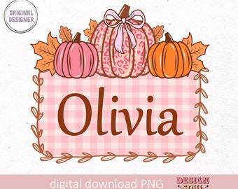 Fall kids name png, pumpkin name png, fall personalized png, hey there pumpkin png, custom kid name png, fall girls png, mama's pumpkin png