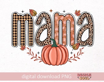 Fall mama png, autumn mama pumpkins png, fall vibes png, thanksgiving mama png, autumn pumpkin png, pumpkin spice png, fall mama mini png