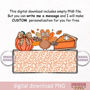 May include: A digital download of a Thanksgiving-themed printable with a pumpkin, turkey, and pie. The design features a leopard print pattern and the text "Original Designer".