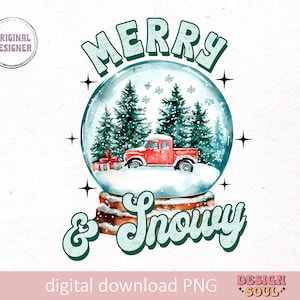 May include: A digital illustration of a snow globe with a red truck, pine trees, and snowflakes inside. The text "Merry & Snowy" is written in a retro font below the snow globe.