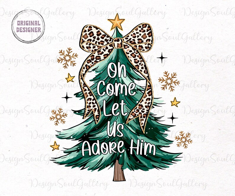 May include: A green Christmas tree with a leopard print bow and gold glitter snowflakes. The tree has the words "Oh Come Let Us Adore Him" written on it.