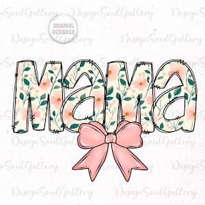 Floral mama png, preppy mama png, mama coquette png, mothers day png, mama shirt design, floral sublimation, retro mama png, mama flower png