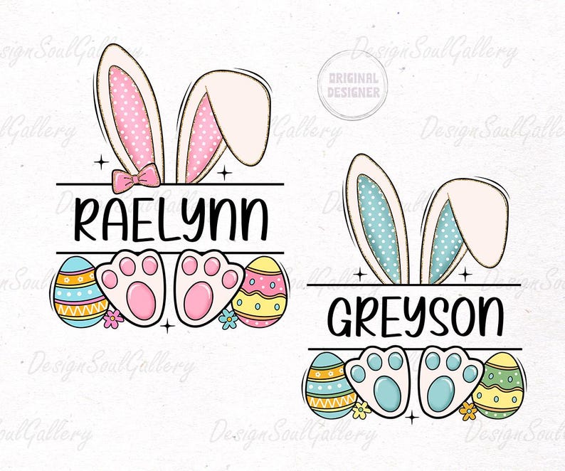 May include: Two Easter-themed personalized designs featuring bunny ears, paw prints, and colorful eggs. The top design says "RAELYNN" and the bottom design says "GREYSON".