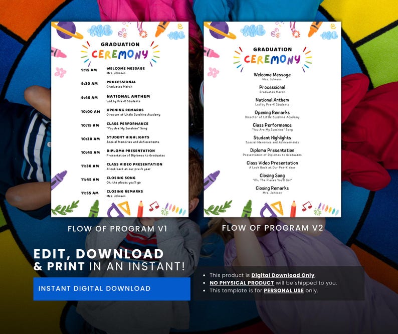 May include: Two colorful graduation ceremony program templates. The designs feature the words "Graduation Ceremony" in a playful font, along with a schedule of events. The text "Edit, Download & Print in an Instant!" is also included.