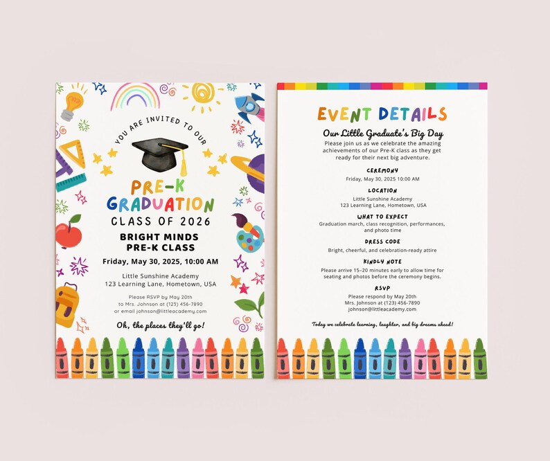 May include: A vibrant Pre-K graduation invitation with the text "Pre-K Graduation Class of 2026." The announcement includes event details, date, time, location, and RSVP information. The design features illustrations of a graduation cap, crayons, and a rainbow.
