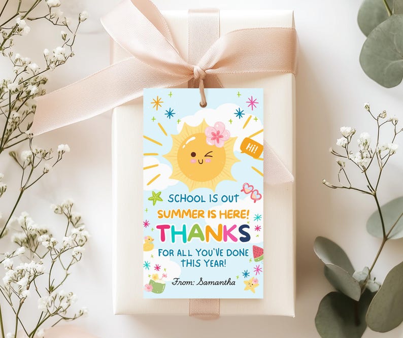 Colorful summer teacher appreciation gift tag with smiling sun and fun text “School is out, Summer is here, Thanks!” tied to a white gift box with pink ribbon.