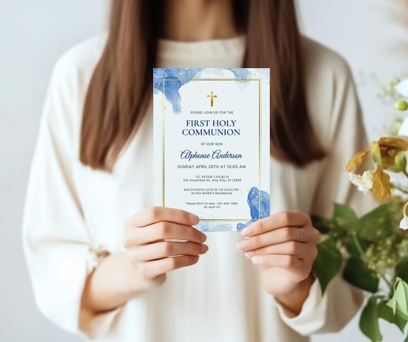May include: Blue and gold watercolor first communion invitation with a cross and the text "Please join us for the First Holy Communion of our son Alphonse Anderson Sunday April 20th at 10:00 AM St. Peter Church 123 Anywhere St. Any City, ST 12345 Reception Lunch to follow at the Smith's Residence Please RSVP by May 1st 123-456-7890"