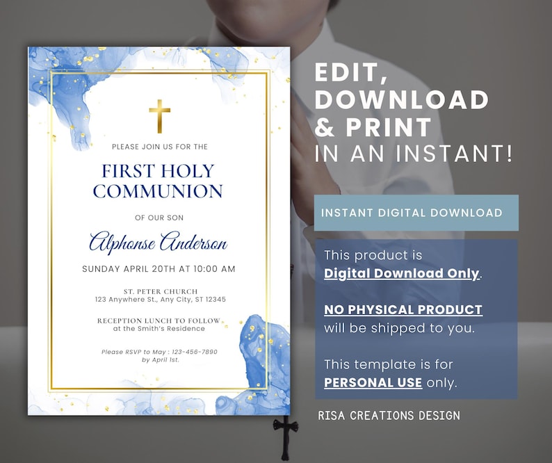 May include: Blue and gold first communion invitation with a cross, the text "First Holy Communion" and the name "Alphonse Anderson". The invitation includes the date and time of the event, the church name and address, and the reception details.