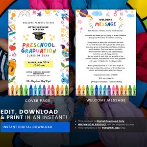 May include: A digital download preschool graduation announcement. The cover page features colorful illustrations, the school's name, and event details. The welcome message includes a heartfelt note to parents and graduates. The text reads "Edit, Download & Print in an Instant!"