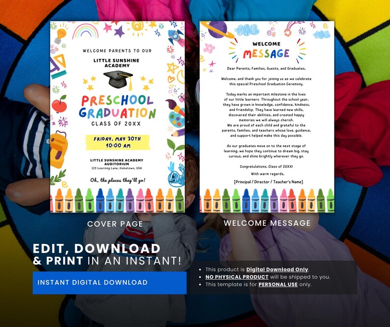 May include: A digital download preschool graduation announcement. The cover page features colorful illustrations, the school's name, and event details. The welcome message includes a heartfelt note to parents and graduates. The text reads "Edit, Download & Print in an Instant!"